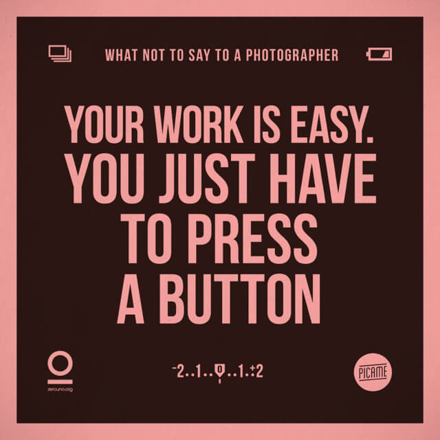 Tú trabajo es fácil. Solo tienes que presionar un botón.